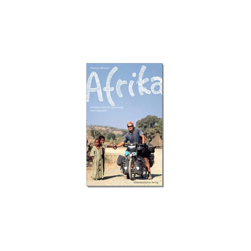 Afrika - mit dem Fahrrad unterwegs nach Kapstadt